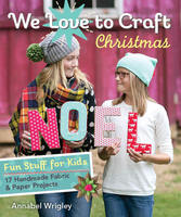 Crafting for Christmas with Annabel Wrigley