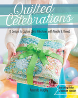 Some of My Favorite Things: Quilted Celebrations