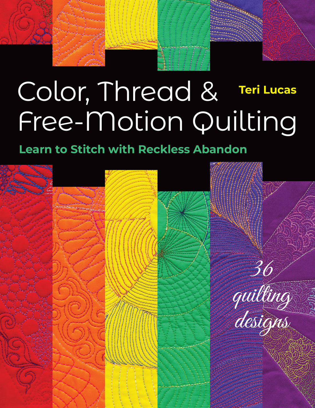Color, Thread & Free-Motion Quilting Blog Tour kickoff!