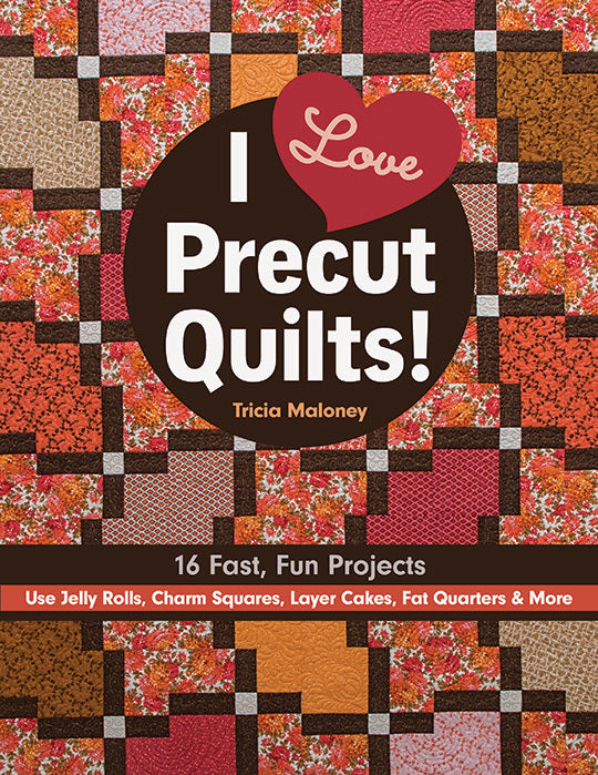 It's a Precut Party with I Love Precut Quilts!