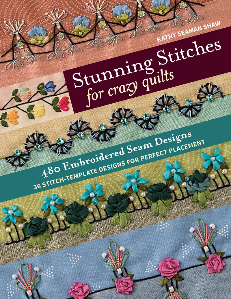 Stunning Stitches for Crazy Quilts Blog Tour Kickoff!