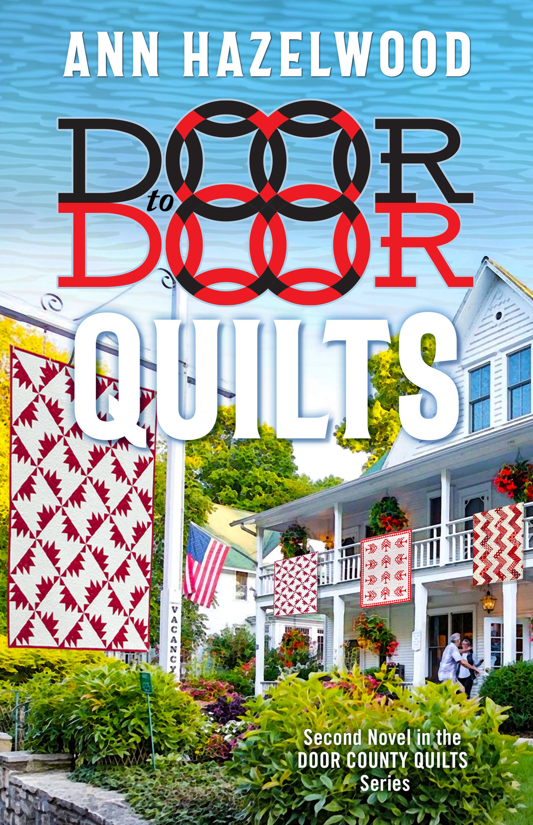 Door to Door Quilts, Second in the Door County Quilt Series