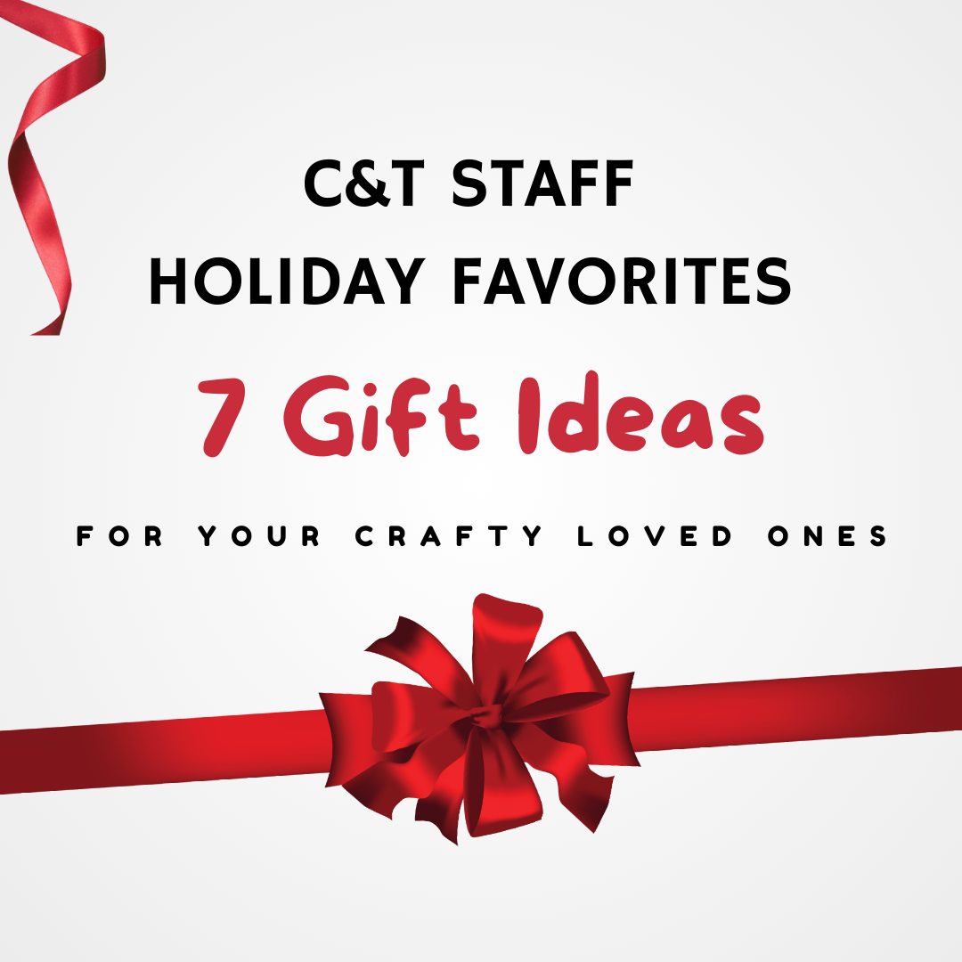 C&T Staff Holiday Favorites: 7 Gift Ideas