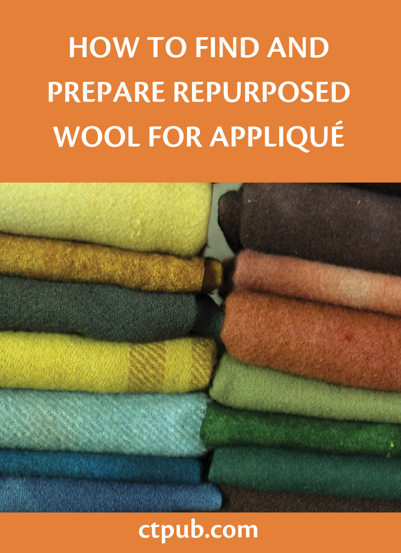 How to Find and Prepare Repurposed Wool for Appliqué