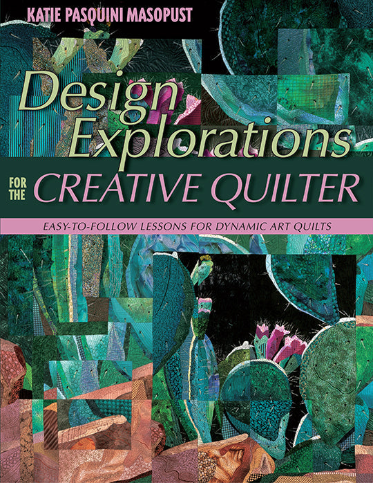 Design Explorations for the Creative Quilter Digital Download