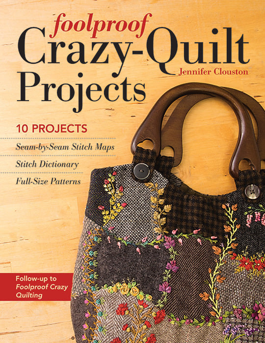 Foolproof Crazy-Quilt Projects Digital Download