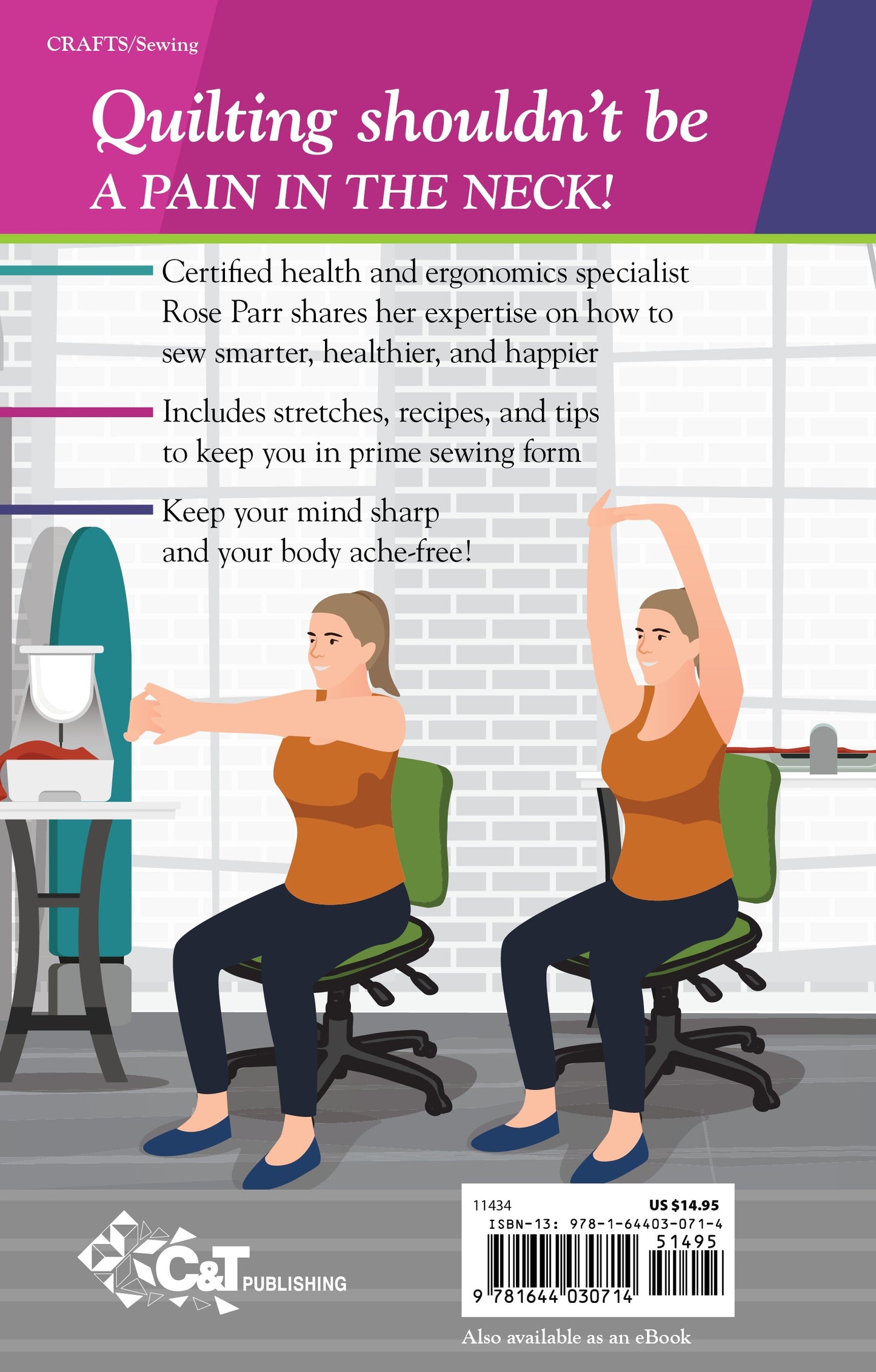 Two women on office chairs show ergonomic sewing stretches—one arm overhead, one forward. Text promotes Sew Healthy & Happy Digital Download by C&T Publishing: your essential quilter’s survival guide to staying healthy while quilting.