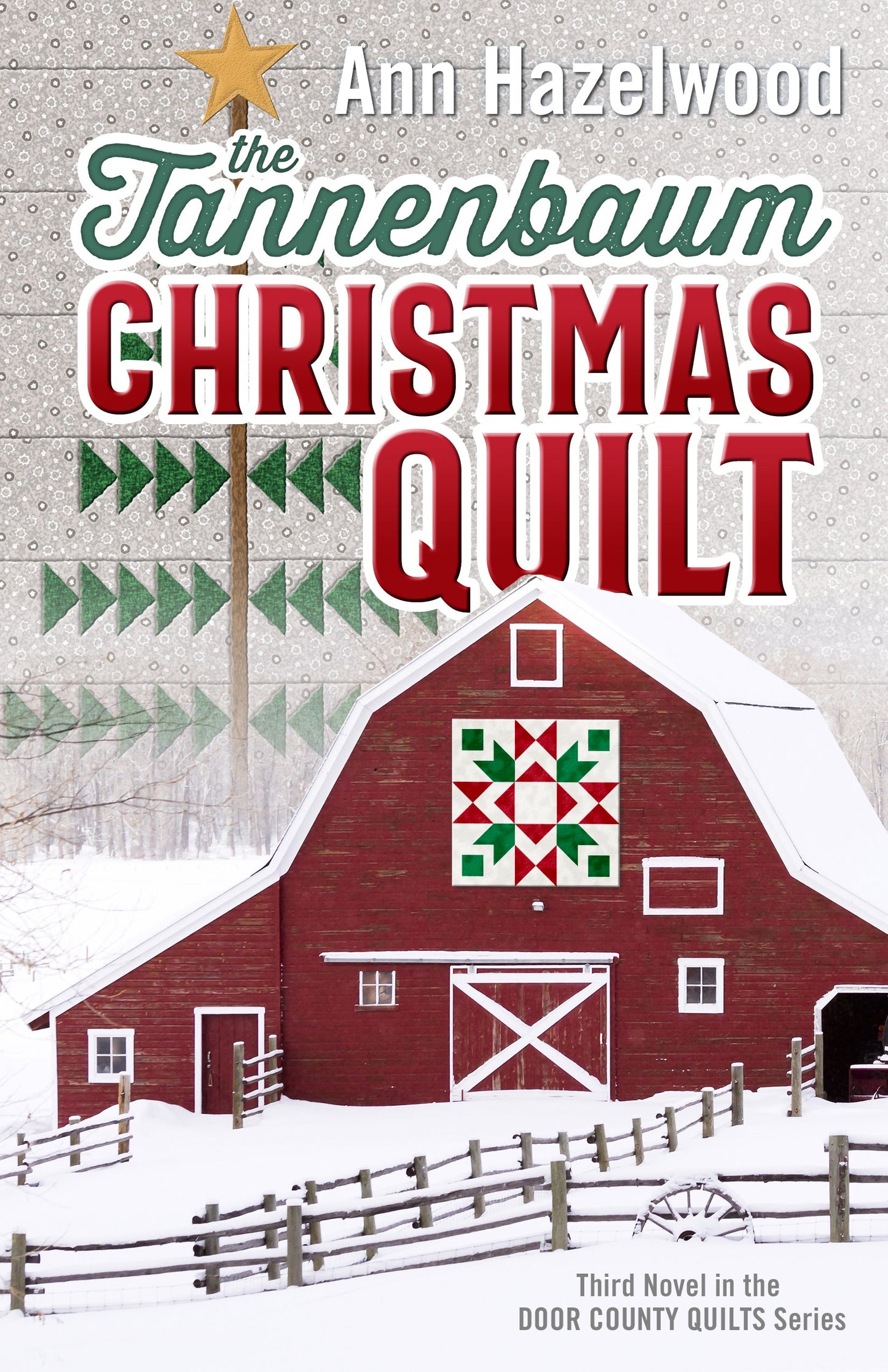 Digital download cover for The Tannenbaum Christmas Quilt by C&T Publishing features a red barn with quilt pattern, snowy landscape, green tree motifs, and a gold star—ideal for fans of German Christmas traditions and quilting.