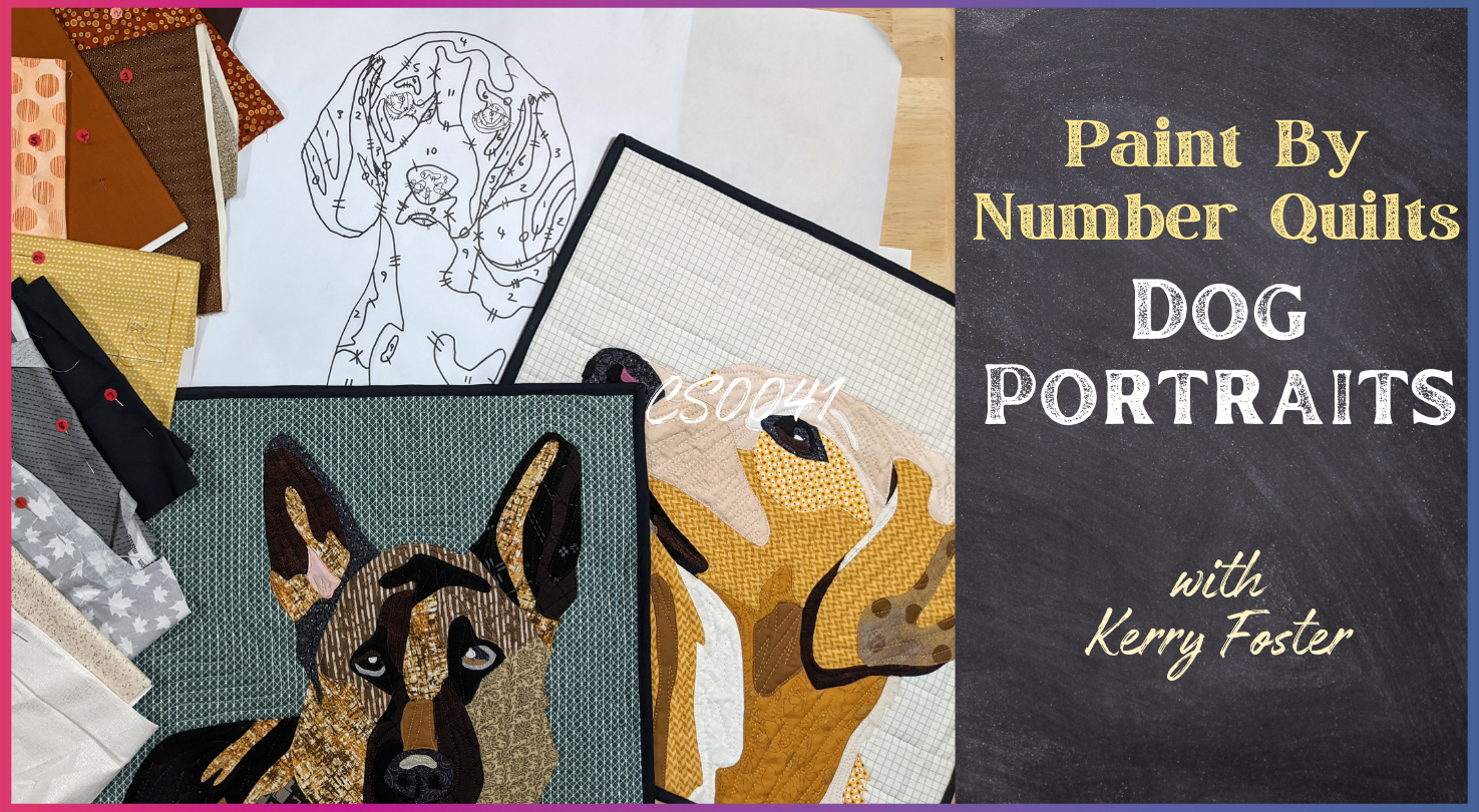 A selection of dog quilt portraits, fabric pieces, and a pattern sit on a table. Text reads: Paint By Number Quilts: Dog Portraits by Creative Spark, featuring turned edge appliqué and freezer paper techniques.