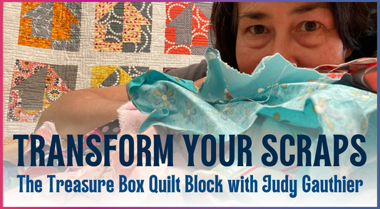 Transform Your Scraps: The Treasure Box Quilt Block