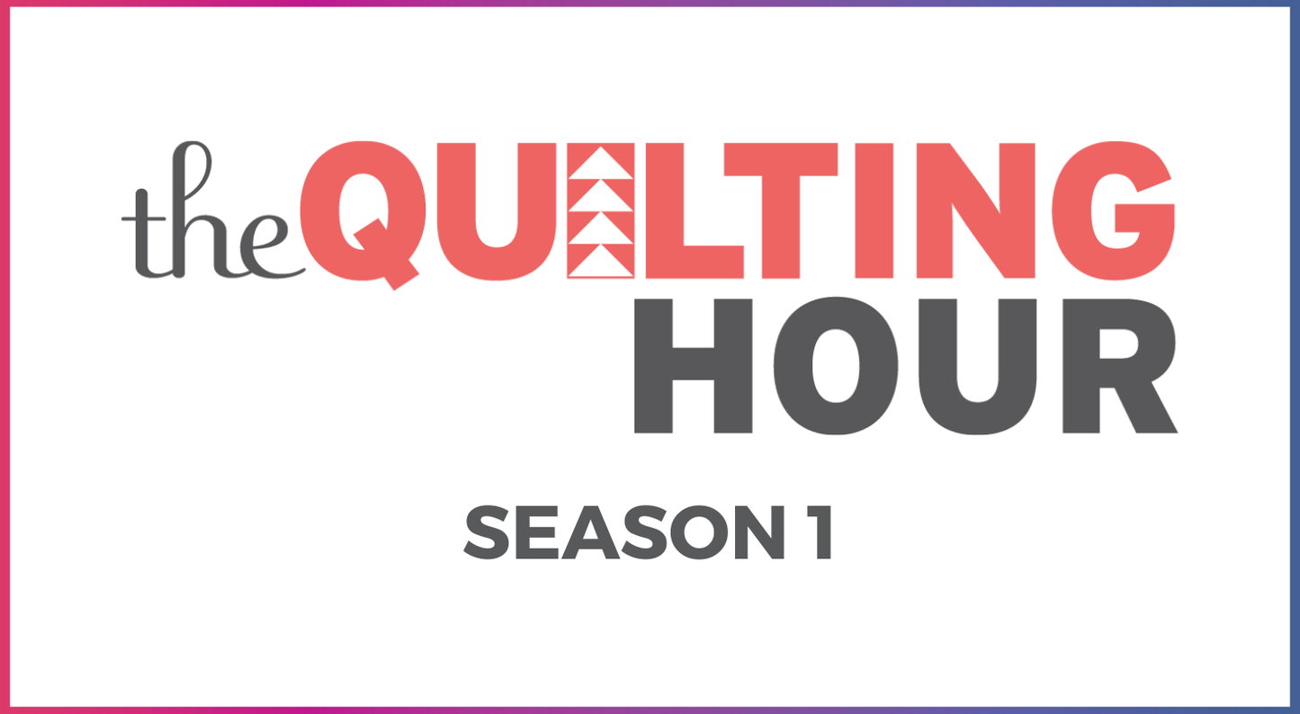 The Quilting Hour: Season 1