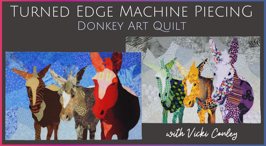 Turned Edge Machine Piecing: Donkey Art Quilt