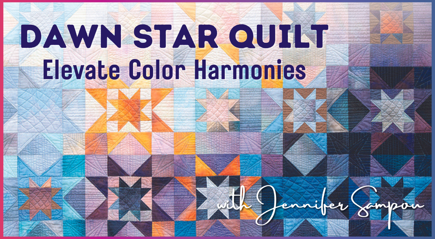Dawn Star Quilt: Elevate Color Harmonies