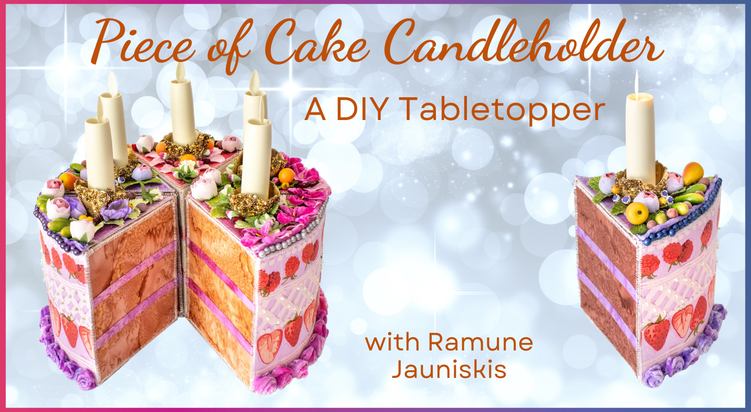 Three vibrant cake slice candleholders, adorned with faux fruit, flowers, and candles, are displayed together. Text: Piece of Cake Candleholder: A DIY Tabletopper by Creative Spark. Sparkling background.