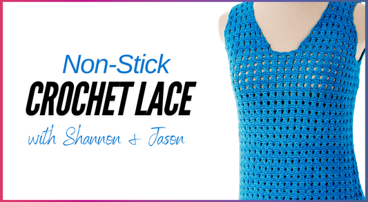 A blue crochet lace top is displayed on a mannequin alongside text: Creative Sparks Non-Stick Crochet Lace with Shannon & Jason.