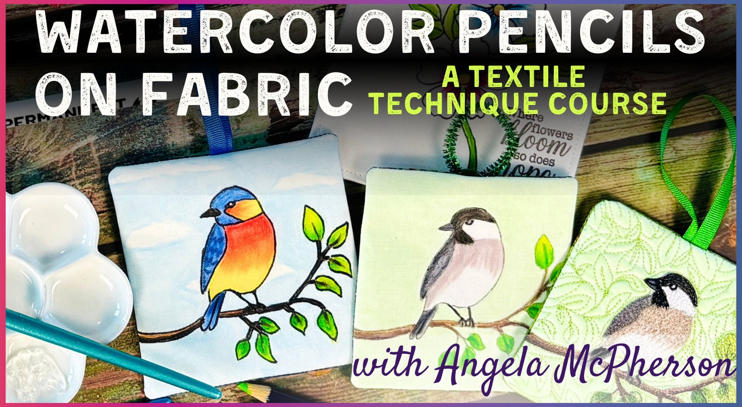 Watercolor Pencils on Fabric: A Textile Technique Course