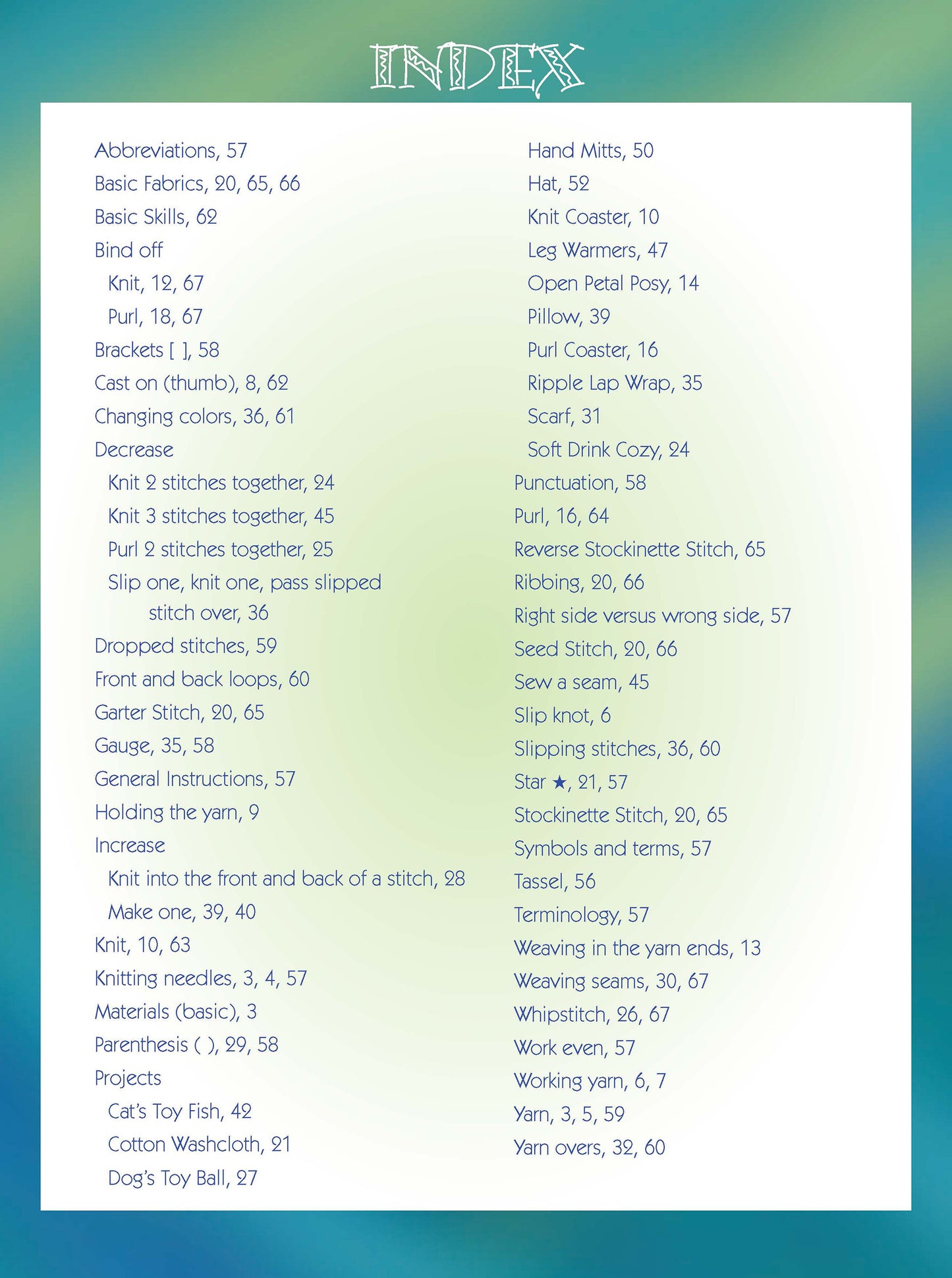 Index page from Leisure Arts' "Cool Stuff for Kids Teach Me to Knit—12 Projects Digital Download" shows how-to knit terms and page numbers in two columns on a blue-green background, with INDEX in decorative white font at the top. Perfect for young knitters!.