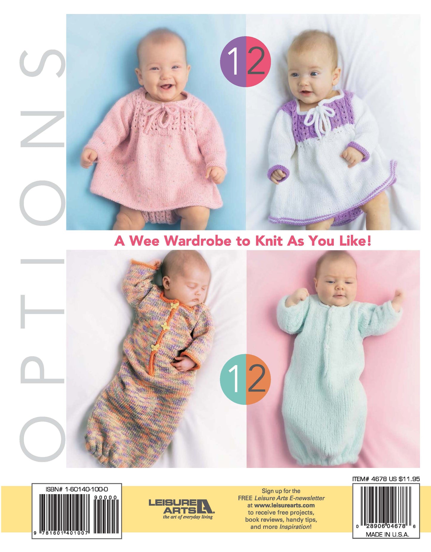 Four infants in pastel outfits are shown on the cover of Leisure Arts’ "Baby Options—Knit Fashion for Tots!; Same Pattern 2 Different Unique Yarn Looks." Find adorable toddler knitting patterns inside.