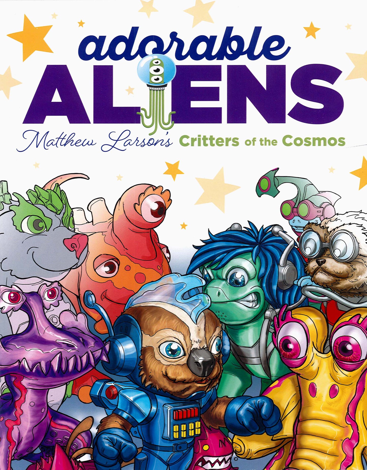 The Adorable Aliens Coloring Book by Leisure Arts features a vibrant cover with cute cosmic critters, colorful illustrations, and stars in the background. Author Matthew Larson’s name appears prominently on this playful design.