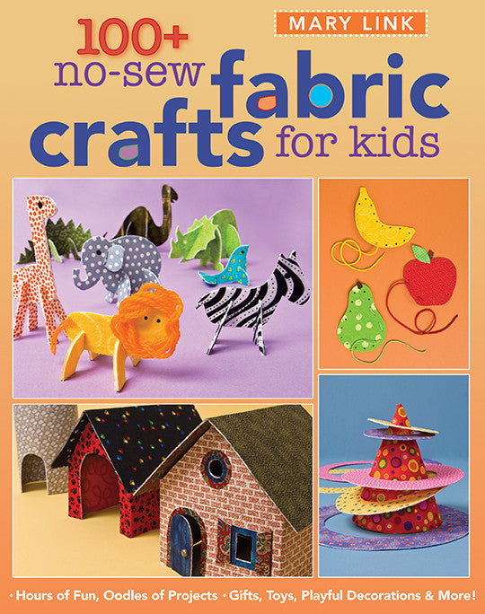 100+ No-Sew Fabric Crafts for Kids Digital Download
