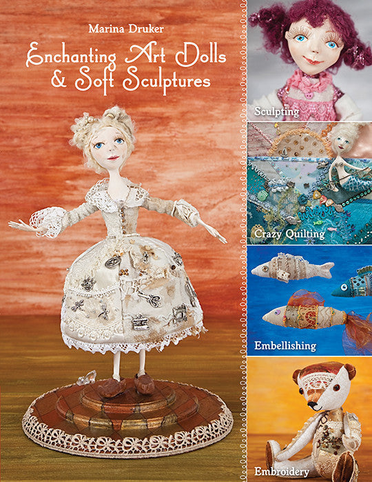 Enchanting Art Dolls & Soft Sculptures eBook: Sculpting • Crazy