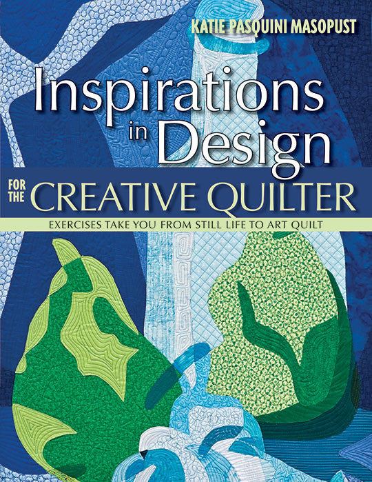 Inspirations in Design for the Creative Quilter Print-on-Demand Edition