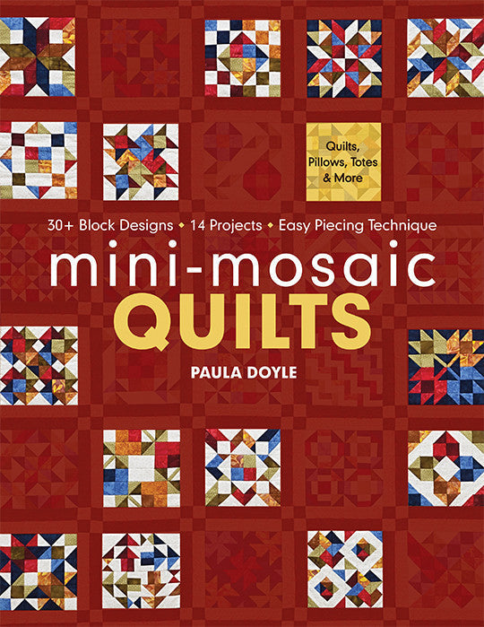 Mini-Mosaic Quilts Print-on-Demand Edition: 3+ Block Designs • 14