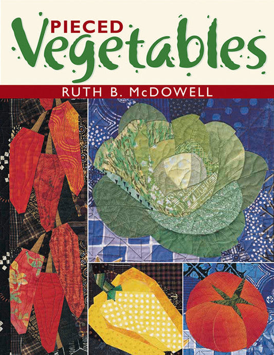 Pieced Vegetables Print-on-Demand Edition