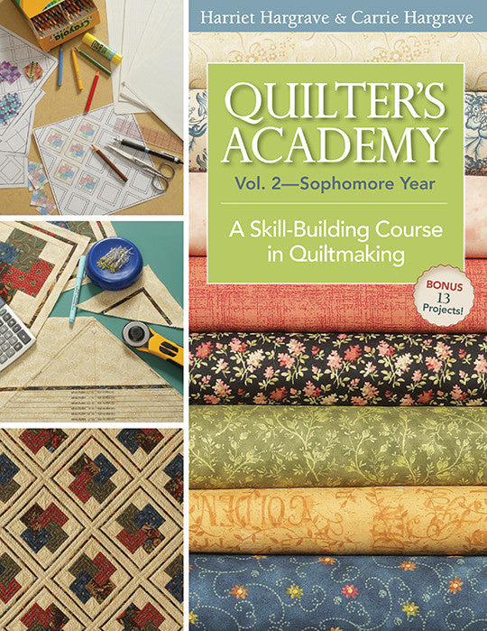 Quilter's Academy Vol. 2, Sophomore Year Print-on-Demand Edition