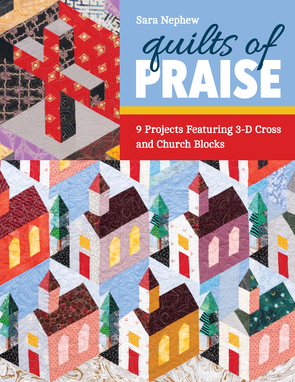 Quilts of Praise – C&T Publishing