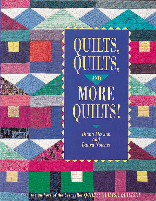 Quilts, Quilts, and More Quilts! Print-on-Demand Edition