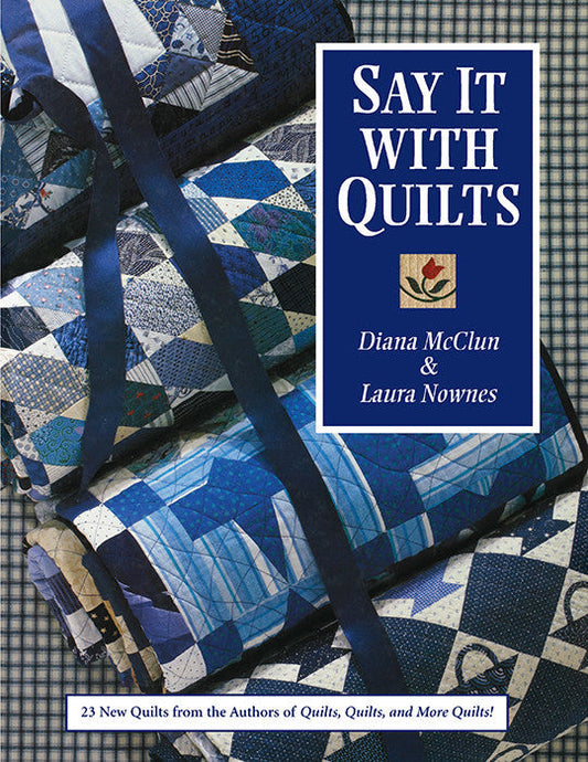 Say It with Quilts Print-on-Demand Edition