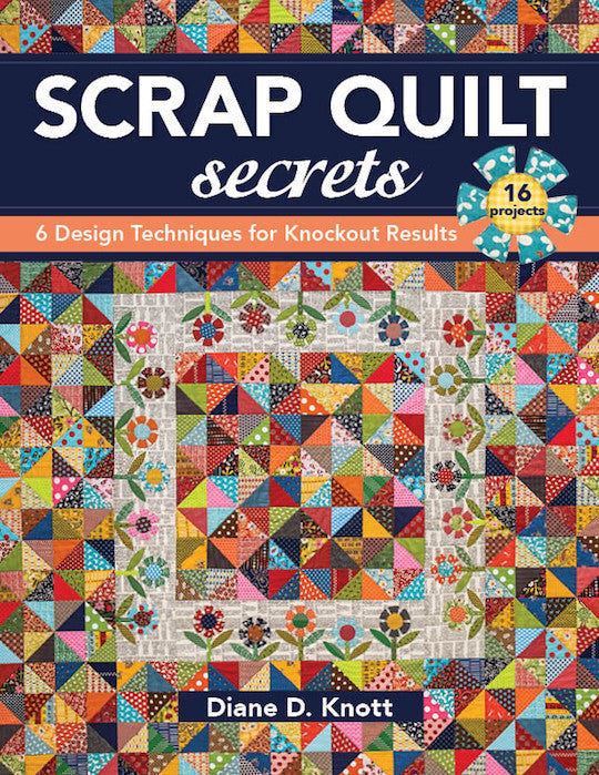 Scrap Quilt Secrets Print-on-Demand Edition