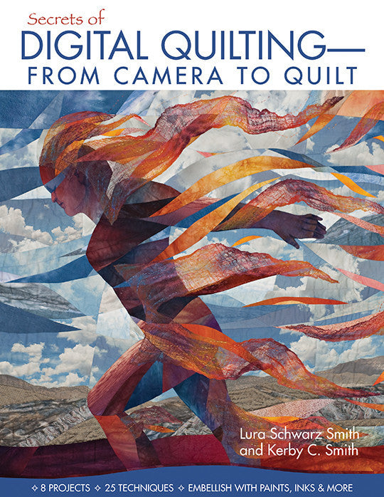 Secrets of Digital Quilting From Camera to Quilt Digital Download