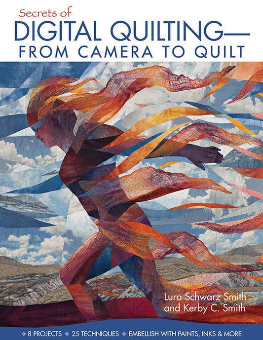 Secrets of Digital Quilting From Camera to Quilt Digital Download