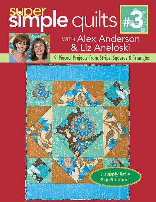 Super Simple Quilts #3 with Alex Anderson & Liz Aneloski Digital Download