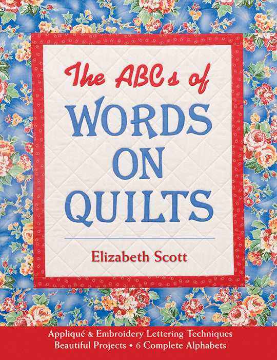 The ABCs of Words on Quilts Print-on-Demand Edition