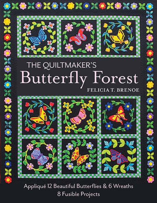 The Quiltmaker's Butterfly Forest