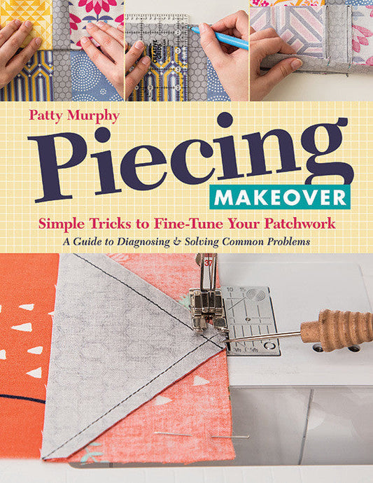 Piecing Makeover Class Plan