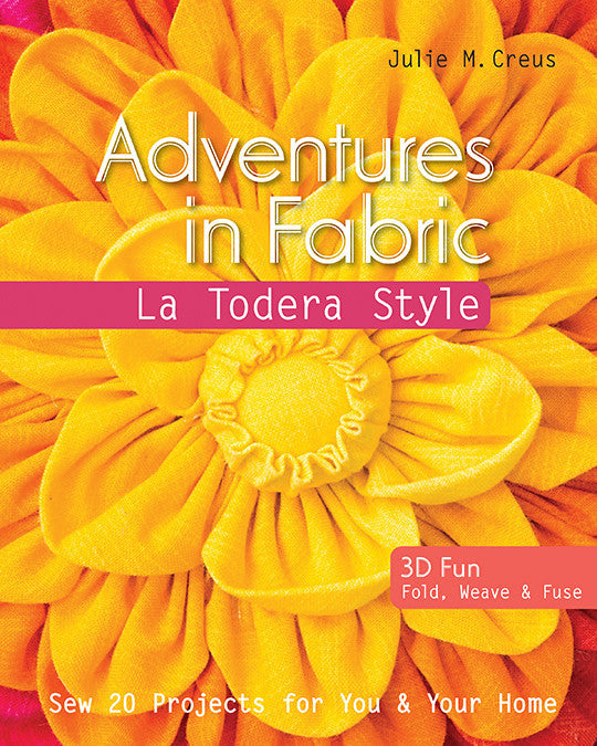 Adventures in Fabric - La Todera Style Digital Download