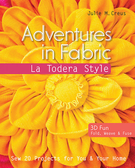 Adventures in Fabric - La Todera Style Digital Download