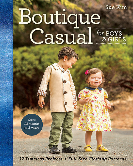 Boutique Casual for Boys Girls eBook: 17 Timeless Projects