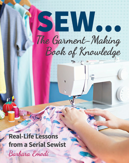 SEW...The Garment-Making Book of Knowledge