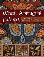 Behind the Scenes of Wool Appliqué Folk Art