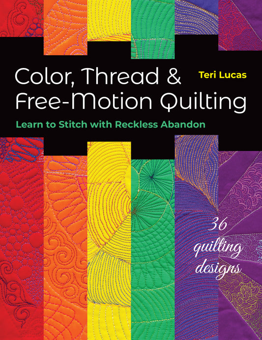 Color, Thread & Free-Motion Quilting Blog Tour kickoff! 