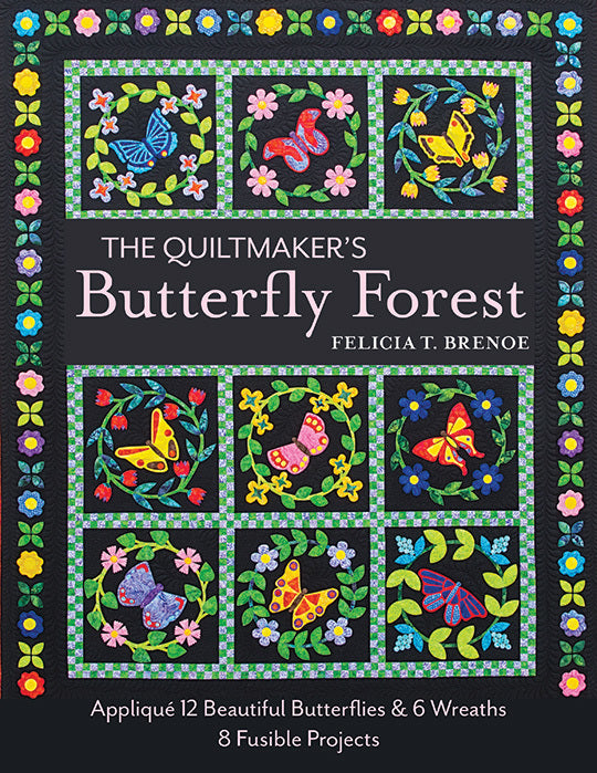 The Quiltmaker's Butterfly Forest Blog Tour Kickoff