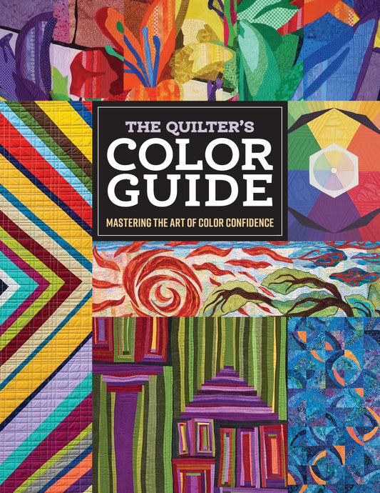 Take Your Color Confidence to the Next Level with The Quilter's Color Guide!