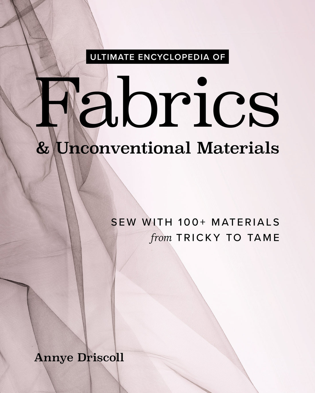 Virtual Book Tour: Ultimate Encyclopedia of Fabrics & Unconventional Materials