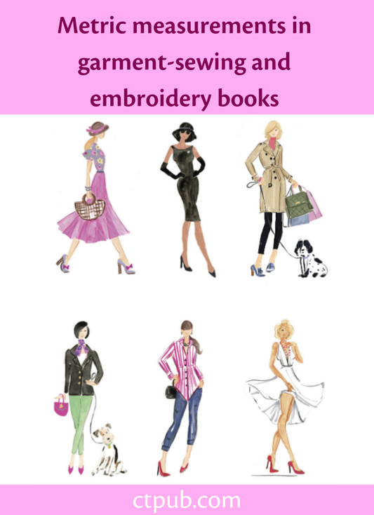 Sewing and Embroidery Books Will Now Include Metric Measurements