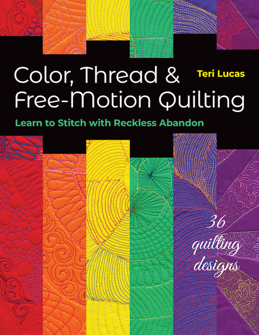 Make your own color rules in machine quilting!
